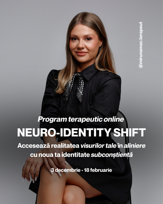 Neuro-Identity Shift - Program terapeutic de elevare a identității subconștiente